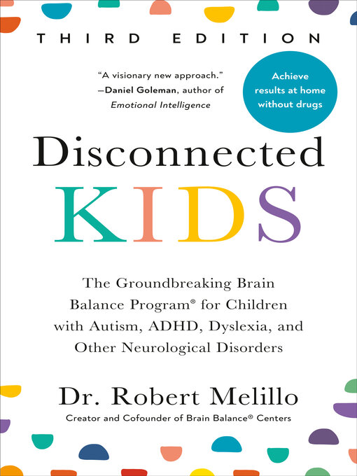 Title details for Disconnected Kids by Dr. Robert Melillo - Available